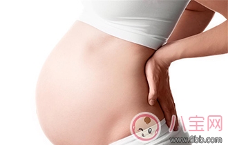 孕晚期快要生了有哪些症状 孕晚期腰酸背痛是要生了吗