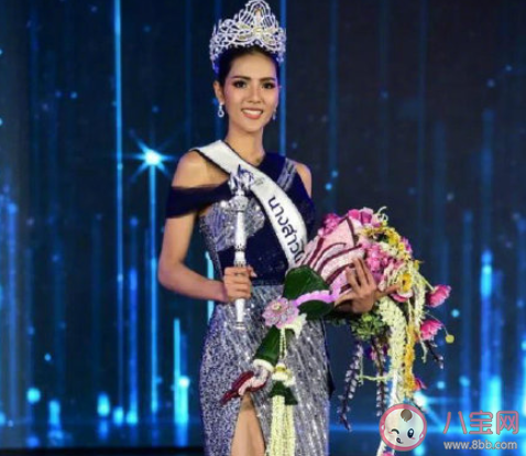 2020泰国小姐冠军|2020泰国小姐冠军是谁 获得冠军有什么奖励